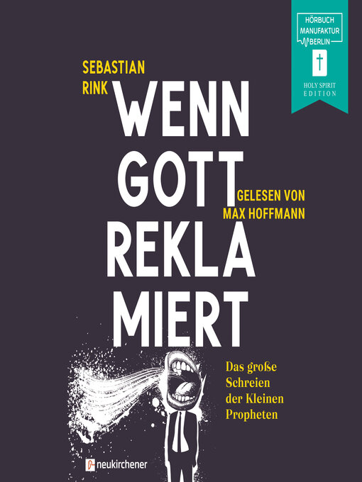 Title details for Wenn Gott reklamiert--Das große Schreien der Kleinen Propheten by Sebastian Rink - Available